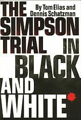 The Simpson Trial in Black and White