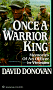 Once a Warrior King
