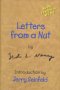 Letters From a Nut
