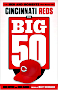 Cincinnati Reds: The Big 50
