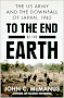 To the End of the Earth