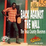 Back Against the Wall: The Texas Country Bluesmen