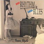 Hot Rhythm & Cool Blues ... Texas Style