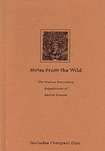Notes From the Wild: The Nature Recording Expeditions of Bernie Krause