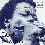 Low Blows: An Anthology of Chicago Harmonica Blues