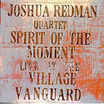 Spirit of the Moment: Live at the Village Vanguard