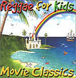 Reggae for Kids: Movie Classics